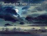 Portraits of the Prairie: The Land that Inspired Willa Cather [Hardcover] [2011] Richard Schilling, Ted Kooser