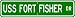 USS FORT FISHER LSD 40 Street Sign - Navy