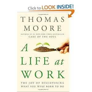 A Life At Work - Thomas Moore