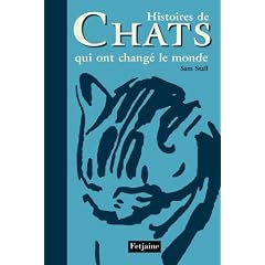 Histoires de Chats qui ont chang� le monde