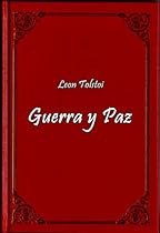Guerra y Paz (Spanish Edition) Guerra y Paz (Spanish Edition)
