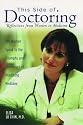 This Side of Doctoring: Reflections from Women in Medicine