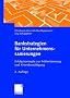 Bankstrategien f�r Unternehmenssanierungen: Erfolgskonzepte zur Fr�herkennung und Krisenbew�ltigung