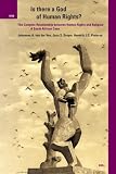 Is There a God of Human Rights? The Complex Relationship Between Human Rights and Religion, a South African... (International Studies in Religion and Society, ... Studies in Religion and Society)