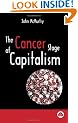 The Cancer Stage of Capitalism: And Its Cure