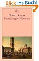 Petersburger Novellen: Der Newskijprospekt. Aufzeichnungen eines Wahnsinnigen. Die Nase. Der Mantel