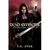 dead embers a valkyrie novel 2 valkyrie novels