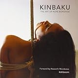 Kinbaku: The Art of Rope Bondage