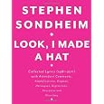 Look, I Made a Hat: Collected Lyrics (1981-2011) with Attendant Comments, Amplifications, Dogmas, Harangues, Digressions, Anecdotes and Miscellany