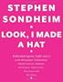 Look, I Made a Hat: Collected Lyrics (1981-2011) with Attendant Comments, Amplifications, Dogmas, Harangues, Digressions, Anecdotes and Miscellany