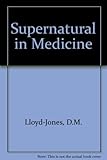The supernatural in medicine