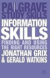 Information skills : finding and using the right resources