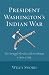 President Washington's Indian War