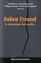 Julien Freund et la dynamique des conflits