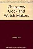 Chepstow clock and watch makers