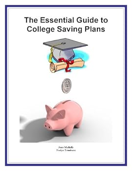 the essential guide to college saving plans (more for less guides) - evelyn trimborn and jim franklin