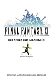 Final Fantasy XI, Band 9: Der Stolz der Paladine 2: Bd 9