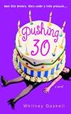 Pushing 30