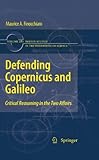 Defending Copernicus and Galileo : critical reasoning in the two affairs