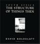 South Africa: The Structure of Things Then