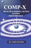 The Comp-X Health & Weight Lifting System