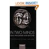In Two Minds: Dual Processes and Beyond