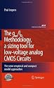 The gm/ID Methodology, a sizing tool for low-voltage analog CMOS Circuits: The semi-empirical and compact model approaches (Analog Circuits and Signal Processing)