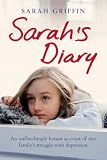 Review Virgin Books  / Sarah's Diary: An Unflinchingly Honest Account of One Family's Struggle with Depression