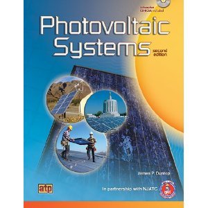 J. P. Dunlop's In partnership with NJATC's Photovoltaic 2nd(Second) edition(Photovoltaic Systems [Hardcover])(2009)