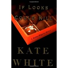 If Looks Could Kill: A Bailey Weggins Mystery