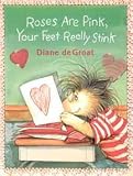 Roses Are Pink, Your Feet Really Stink