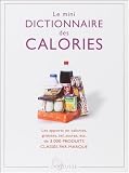 Le mini dictionnaire des calories Le mini dictionnaire des calories