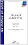 Foucault aujourd'hui : IXe Rencontres Ina-Sorbonne, 27 novembre 2004