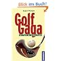 Golf Gaga. Der Fluch der wei�en Kugel