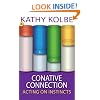 Conative Connection: Uncovering the Link Between Who You Are and How You Perform