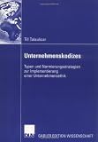 Unternehmenskodizes: Typen und Normierungsstrategien zur Implementierung einer Unternehmensethik (German Edition)