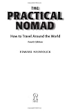 The Practical Nomad: How to Travel Around the World