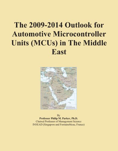 The 2009-2014 Outlook for Automotive Microcontroller Units (MCUs) in The Middle East
