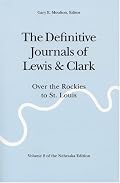 The Definitive Journals of Lewis & Clark, Vol. 8: Over the Rockies to St. Louis