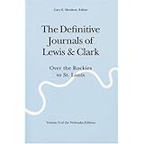 the definitive journals of lewis  clark vol 8 over the rockies to st louis