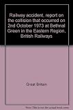 Railway accident, report on the collision that occurred on 2nd October 1973 at Bethnal Green in the Eastern Region, British Railways