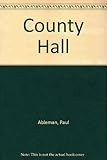 County Hall : a novel