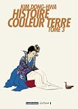 Histoire Couleur Terre, Tome 3 :