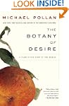 The Botany of Desire: A Plant's-Eye V...