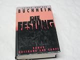 Die Festung - Lothar-G&uuml;nther Buchheim