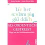 Lieber schlampig gl�cklich als ordentlich gestress&hellip von Irene Becker