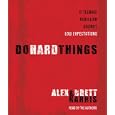 Do Hard Things: A Teenage Rebellion Against Low Expectations