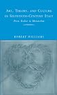 Art, Theory and Culture in Sixteenth-Century Italy: From Techne to Metatechne