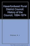 Haverfordwest Rural District Council : history of the Council, 1894-1974