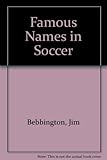 Famous names in soccer